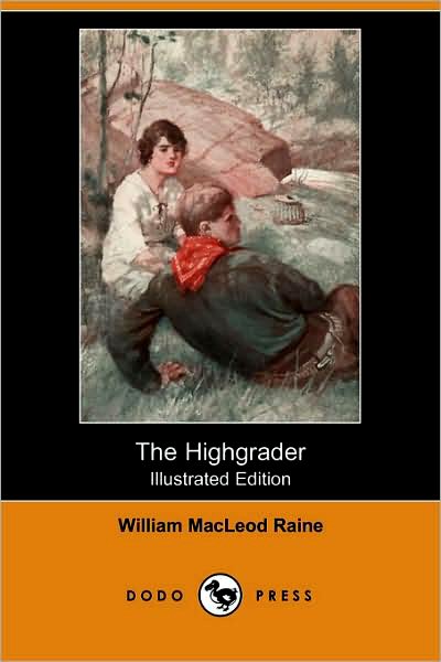 The Highgrader [ePUB]